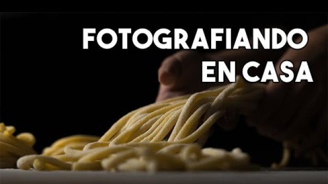 'Haciendo food photography'