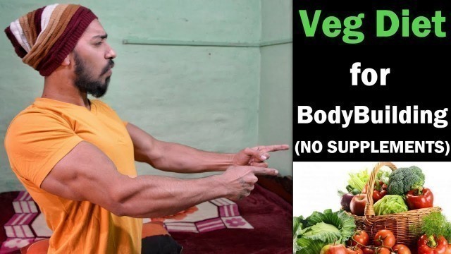 'VEGETARIAN DIET FOR BODYBUILDING (NO SUPPLEMENTS) | Indian Bodybuilding Diet'