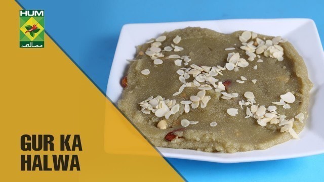 'Traditional Gur ka Halwa | Food Diaries | Masala TV Show | Zarnak Sidhwa'