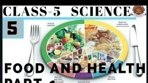 'Class-5| Science | Chapter-5 | Food and Health | part-1'