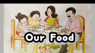 'Our Food || Different Kinds of Food || Energy giving food || Bodybuilding food || Foods'