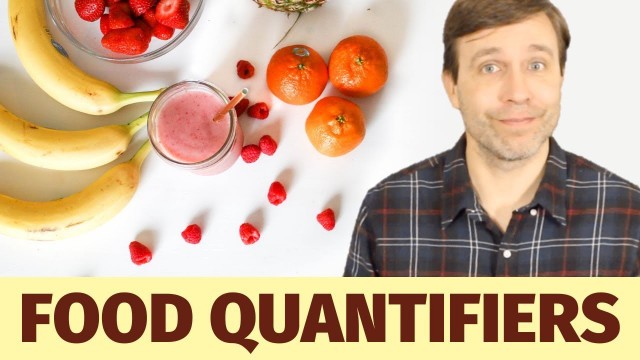 'QUANTIFIERS for Non-count Food Nouns