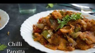 'Chilli Parotta/Easy One-Pot Chilli Parota/Lunch Box Recipe/Street Food Recipe/Quick Dinner Recipe'