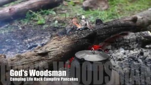 'Quick Look Camping Life Hack Campfire Pancakes'