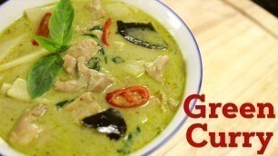 'Thai Green Curry Recipe แกงเขียวหวาน - Hot Thai Kitchen'