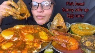 'EATING RICE WITH SUNNY SIDE UP EGG CURRY & PRAWN CURRY,FISH HEAD CURRY,MUGDAL || food videos'