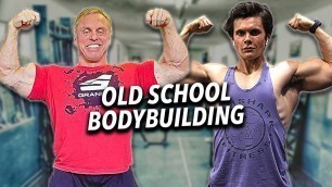 'OLD SCHOOL BODYBUILDING DIET & TRAINING'