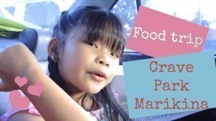 'My Favorite Restaurant + Food Trip in Crave Park Marikina | #DineWithKeisha | KEISHA TV ♥️'