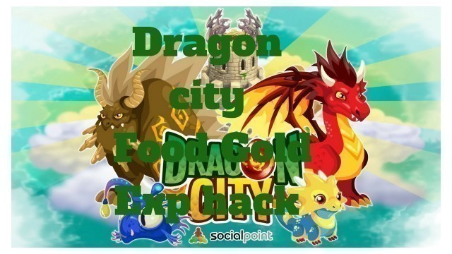 'how to get Dragon City unlimited Gold,Food,Exp Updated (fixed 4/5/2017) | Dragon city hack'