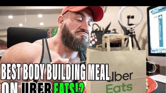 'BUYING THE MOST BODYBUILDING MEAL ON UBER EATS!?!?!'