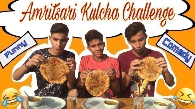 'Amritsari Kulcha Challenge | Funny Challenge | Food Competition | Most Wanted Challenger'