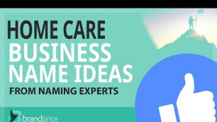 'Best Home Care Business Name Ideas | Suggestions From Naming Experts | Brand Names Generator'