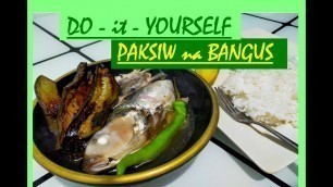 '#PAKSIWnaBANGUS I DIY - FILIPINO RECIPE No.1 #ASMRfood #foodCHANNEL #FILIPINOrecipe #PINOYfood'