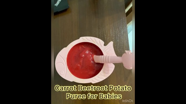 '7 to 12 months baby food recipe beetroot carrot potato |weight gain and healthy recipe for baby'