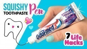 '7 DENTAL Life Hacks You Must Know!! DIY Squishy Toothpaste Pen!'