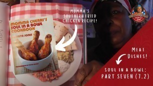 'Momma Cherri\'s Southern Fried Chicken and More - Soul In a Bowl Cookbook Recipes (Part 7.2)!'