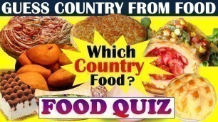 'Guess The Country Food|Food Quiz|Guess The Food Origin|Guess The Country By Food| Quiz Food Origins'