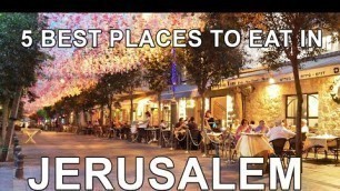 '5 Best Jerusalem Restaurants | Israeli Food Tour | Minute Israel'