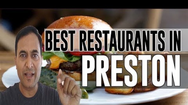 'Best Restaurants and Places to Eat in Preston, United Kingdom UK'