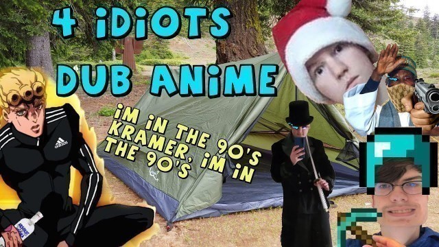 '4 Idiots Dub Anime'