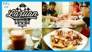 'VLOG #19 : FOOD and FUN at LARUAN ATPB. CAFE MAGINHAWA STREET 