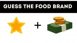 'GUESS THE FOOD BRAND BY EMOJI #QUIZ #TEST'