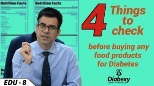 '4 thing to check before buying food product for Diabetes | Taking closer look at food label |Diabexy'