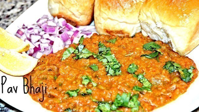 'Pav Bhaji Recipe | Mumbai Style Pav Bhaji-Indian Fast food recipe-Easy Vegetarian Recipe'