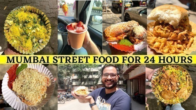 'Eating MUMBAI STREET FOOD for 24 hours