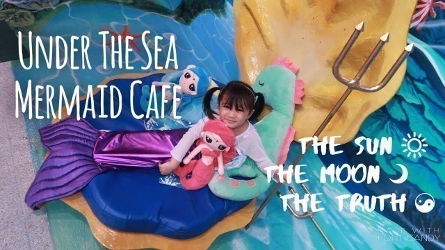 'Under the Sea Mermaid Cafe in Maginhawa Street - Fulfill your mermaid Dreams :)'