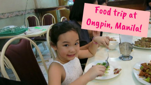 'FOOD TRIP AT ONGPIN (BINONDO, MANILA) WITH OUR FAMILY + DIVISORIA SHOPPING! | Alexa & Olivia\'s Vlog'