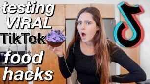 'TESTING VIRAL TIKTOK FOOD HACKS'