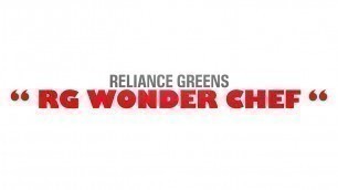 'Reliace Greens : RG Wonder Chef | A Mega food Competition | Coming Soon'