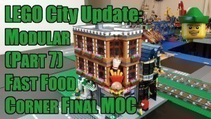 'LEGO City Update - New Modular Part 7 - Fast Food Corner Final MOC 