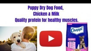 'Chappi Puppy Dry Dog Food, Chicken & Milk Quality protein for healthy muscles.shorts video'