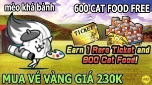 'The Battle Cats QUÁ THƠM HƯỚNG DẪN MUA VÉ GOLD 230K MIỄN PHÍ NHẬN 600 CAT FOOD - TOP GAME - THÀNH EJ'