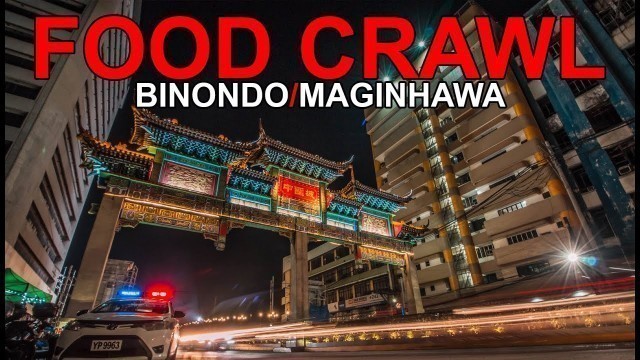 'BINONDO | MAGINHAWA | FOOD CRAWL with NEBORS'