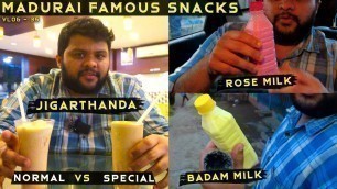 'Famous snacks street food in Madurai | Jigarthanda and Rose Milk | ISM Squad | Part 1'