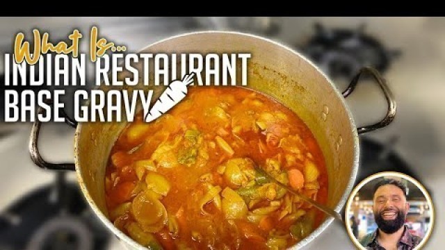 'What is Indian Restaurant Base Gravy (BIR) - Indian Foods greatest secret  for amazing Curries!'