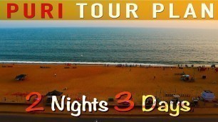 'Puri Tour Plan | Puri Tour Guide | Puri Tour Cost | Puri Beach | Chilika Lake | Konark Temple'