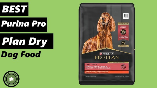 'Top 5 Best Purina Pro Plan Dry Dog Food'