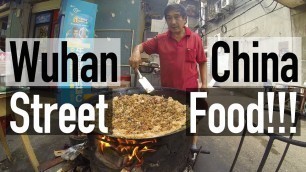 'Street Food in Wuhan, China and the People that Make It  // Along the Yangtze Day 7'