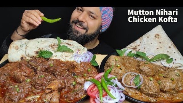 'Spicy MUTTON NIHARI, CHICKEN KOFTA CURRY, NAAN, RUMALI ROTI EATING | Indian Food Mukbang | Big Bites'