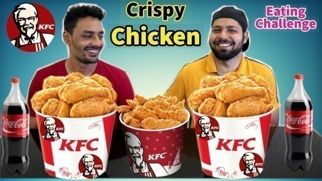 'KFC FRIED CHICKEN BUCKET EATING CHALLENGE | KFC Fried Chicken Eating Competition | Eating Show'