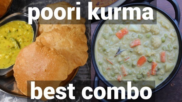 'perfect soft poori & kurma recipe combo for breakfast | hotel style puri kurma meal combo'