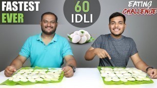 '60 IDLI EATING CHALLENGE | Idli Eating Competition | Food Challenge'