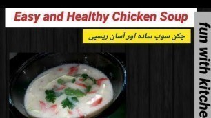 'Easy And Healthy Chicken Soup Recipe In Urdu Hindi #pakistani food recipe #funwithkitchen'