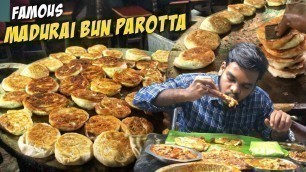 'World famous Madurai bun parotta 