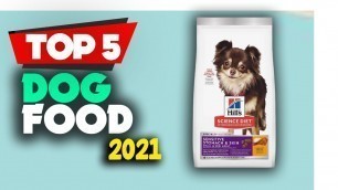 'BEST Dog Food 2021 - Top 5 Best Dry Dog Food in 2021'