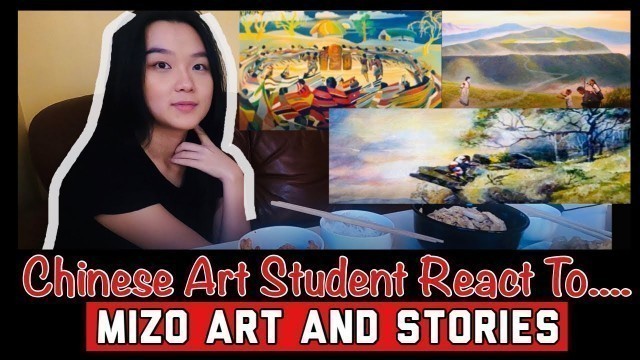 'Chinese girl React to Mizo Art and Stories | #Mukbang Chinese food'